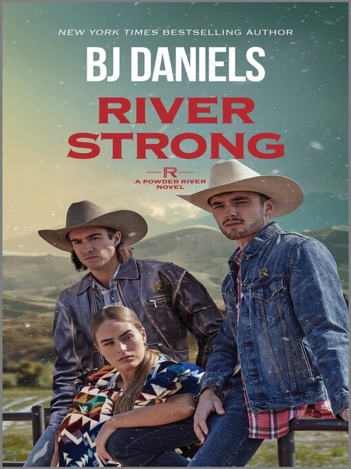 Title details for River Strong by B.J. Daniels - Available